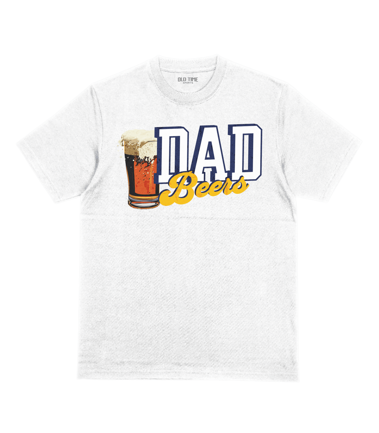 Dad Beers T-Shirt - Old Time Sports