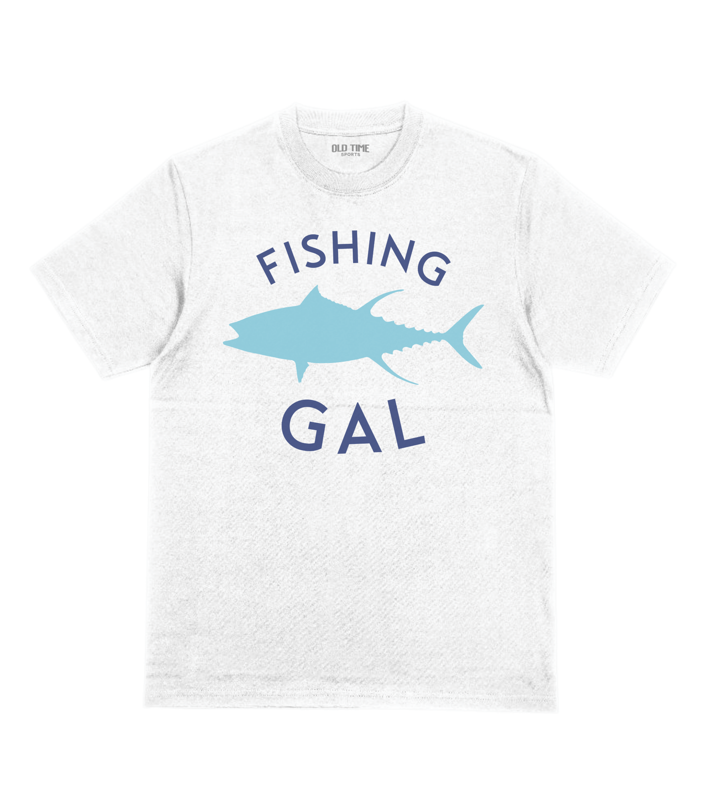Fishing Gal T-Shirt - Old Time Sports