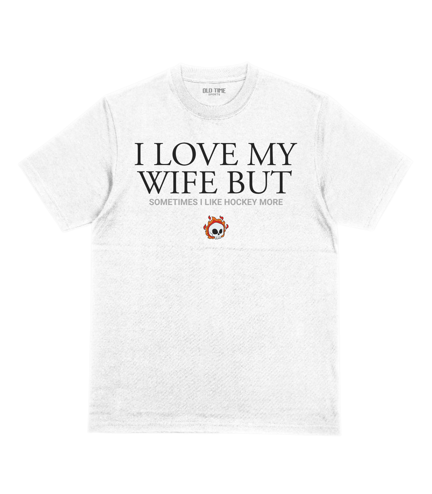 Love My Wife But... T-Shirt - Old Time Sports