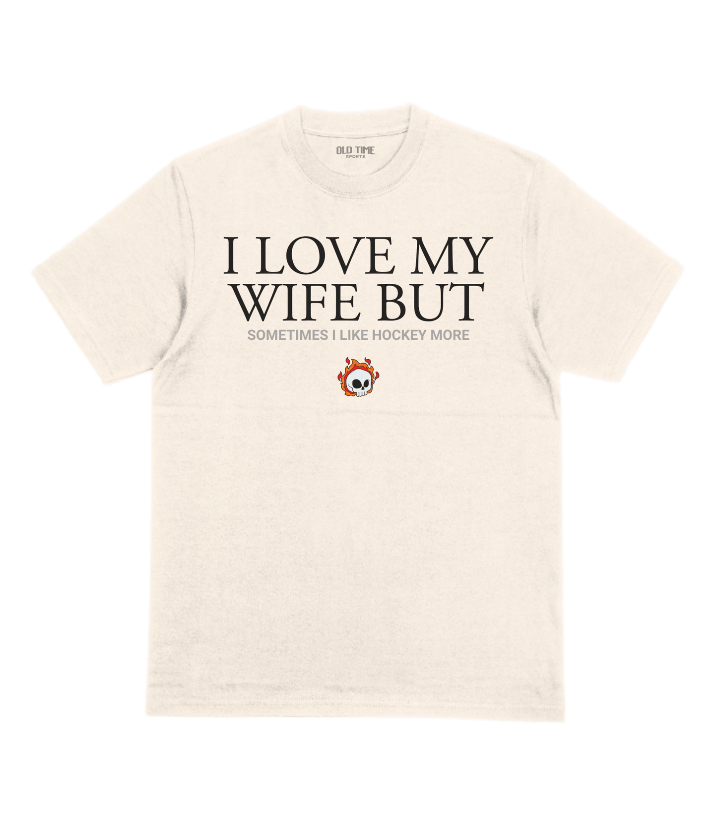Love My Wife But... T-Shirt - Old Time Sports