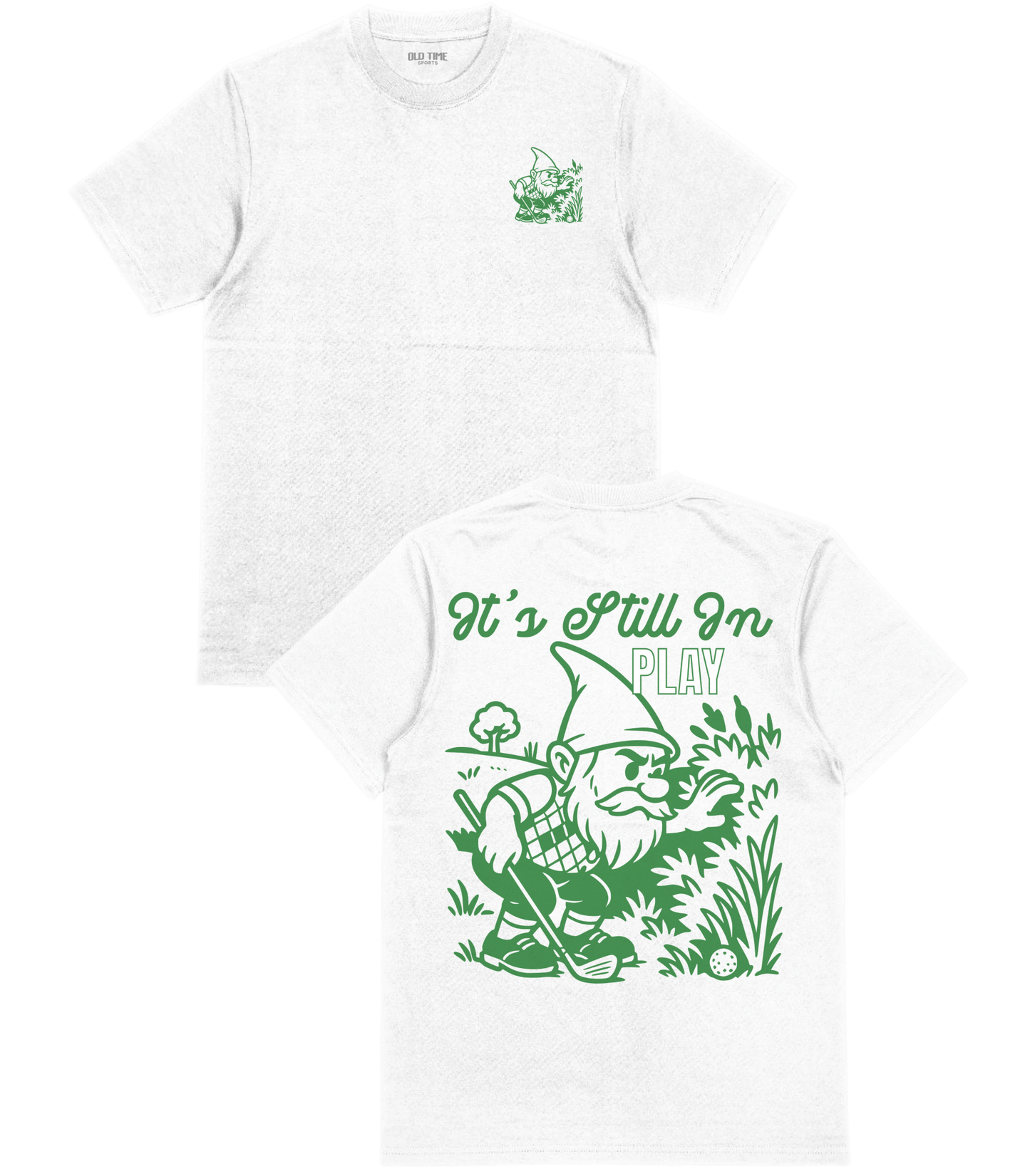 Still In Play T-Shirt - Old Time Sports