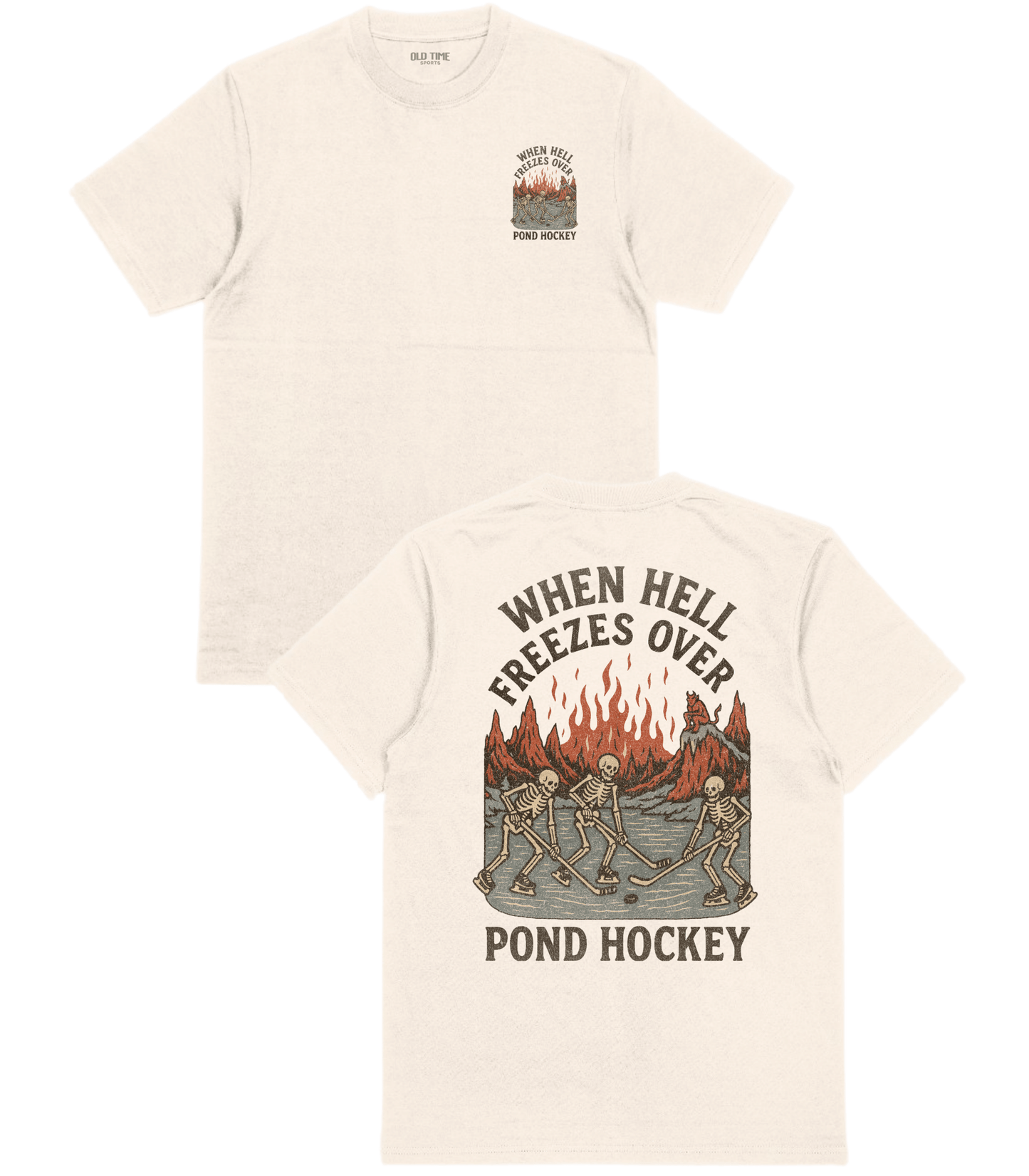 When Hell Freezes Over T-Shirt - Old Time Sports