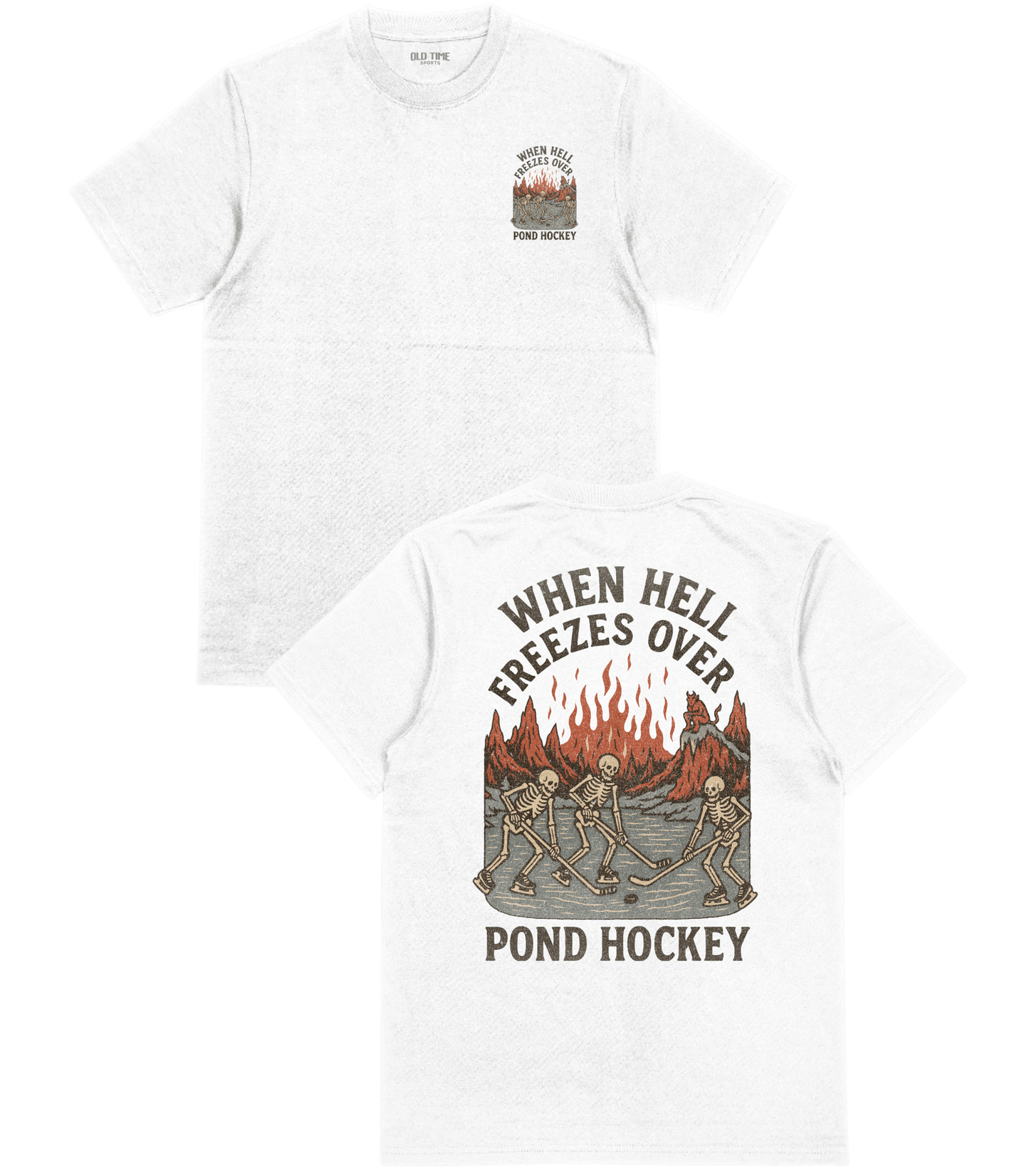 When Hell Freezes Over T-Shirt - Old Time Sports