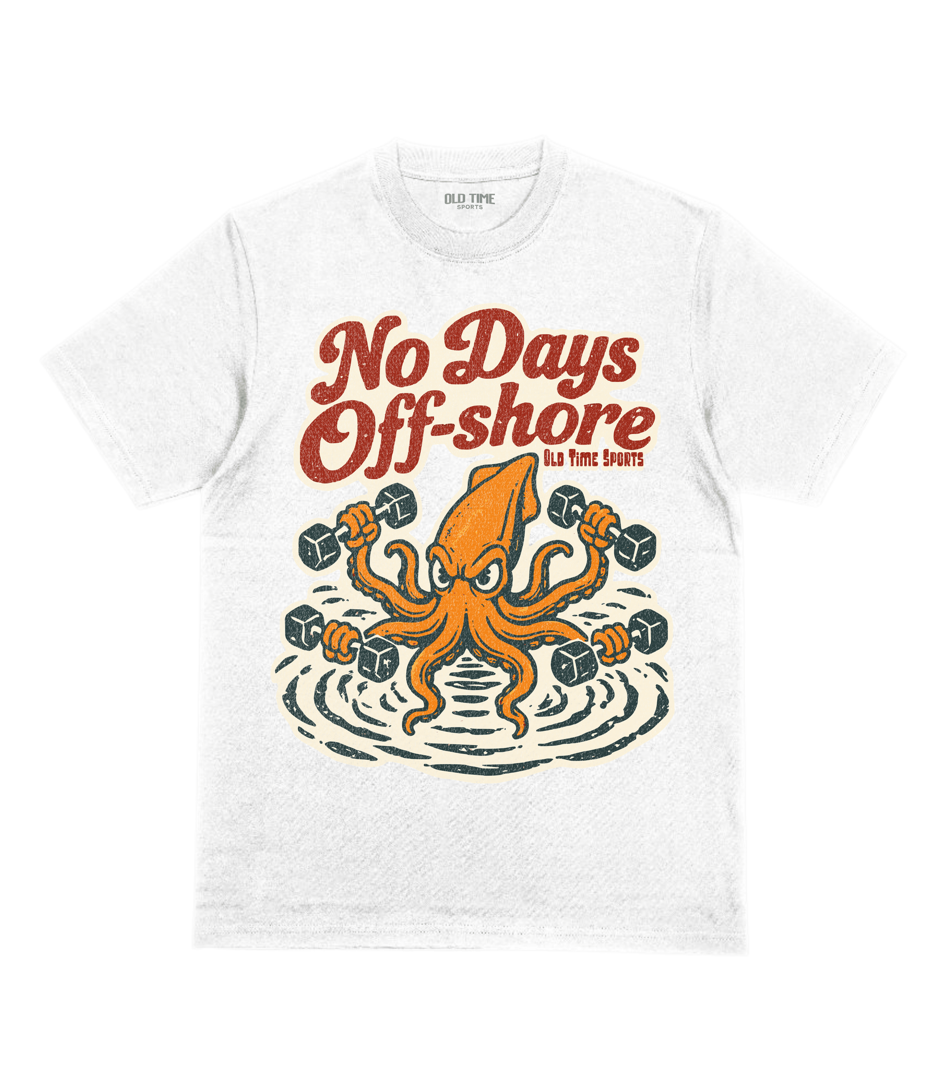 No Days Off-Shore T-Shirt- Old time Sports
