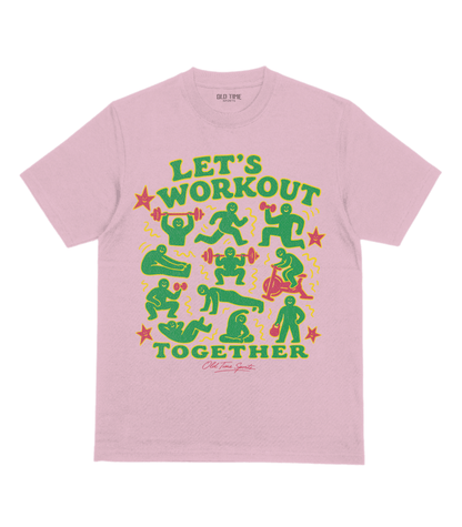 Let's Workout T-Shirt- Old Time Sports