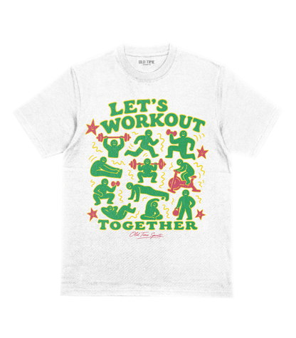 Let's Workout T-Shirt- Old Time Sports