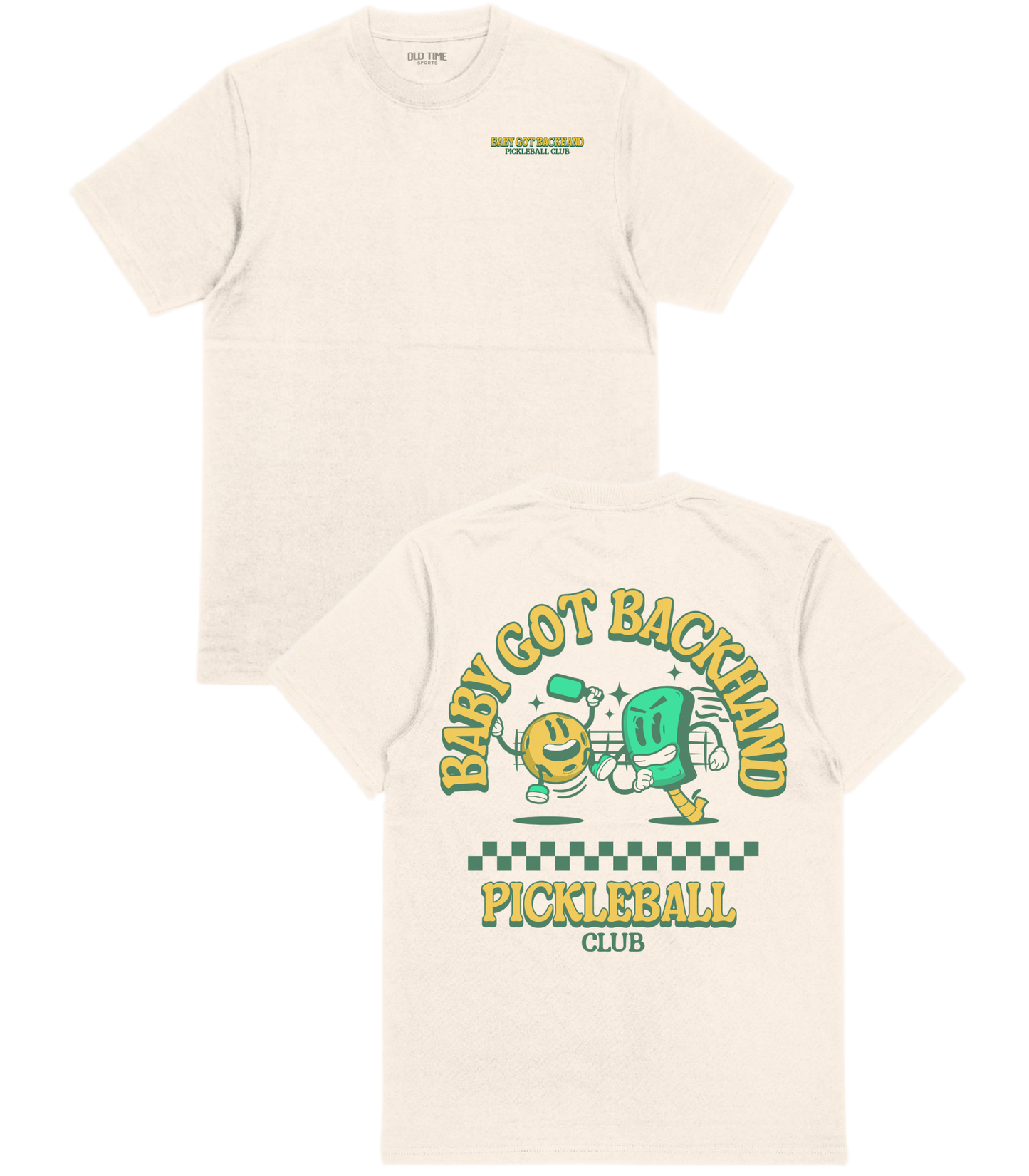 Baby Got Backhand T-Shirt - Old Time Sports