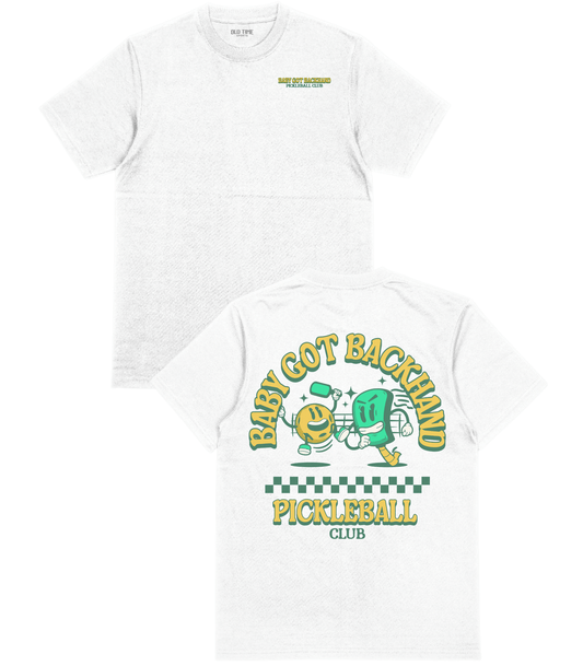 Baby Got Backhand T-Shirt - Old Time Sports