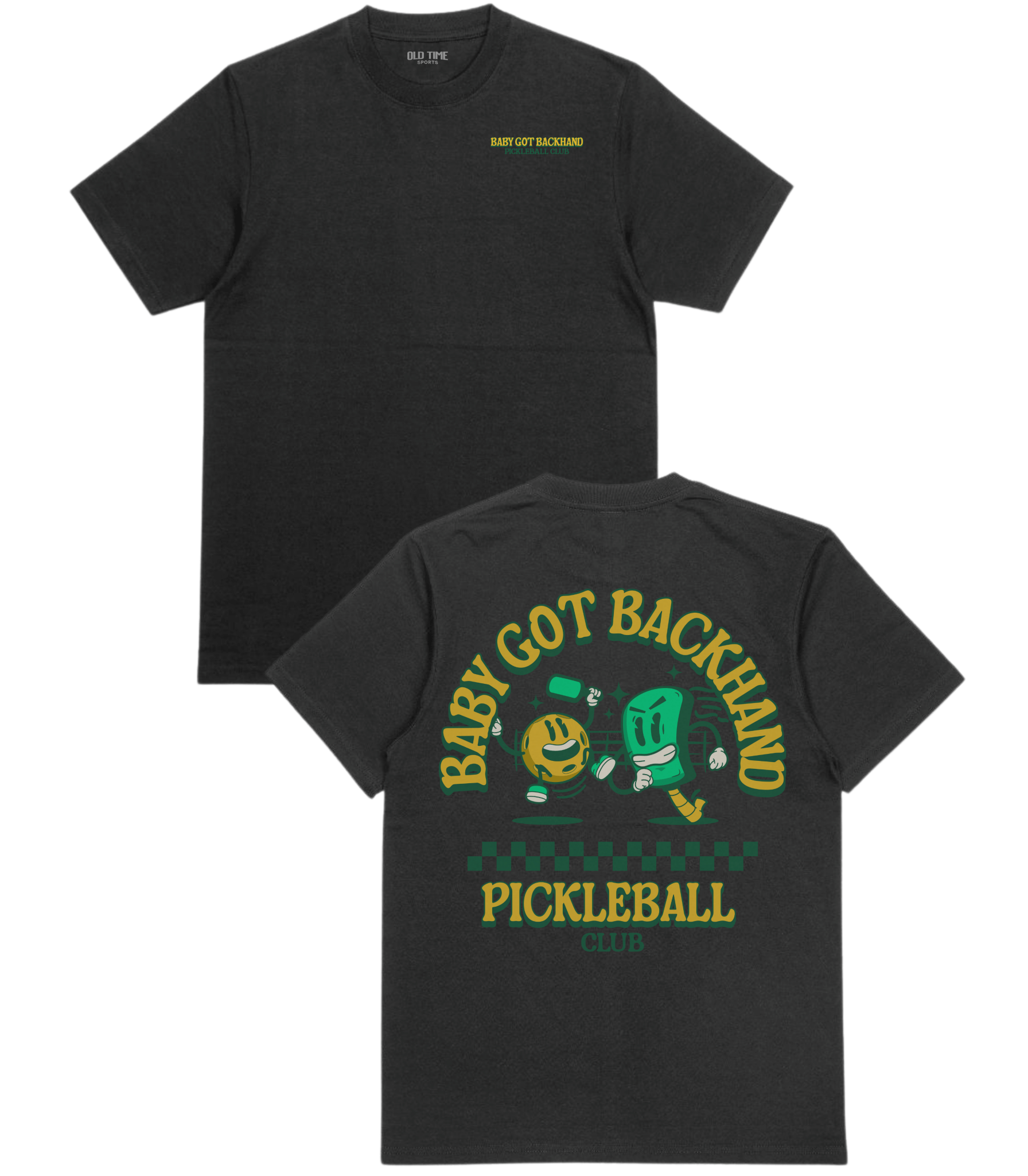 Baby Got Backhand T-Shirt - Old Time Sports