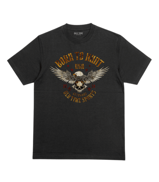 Born To Hunt T-Shirt - Old Time Sports