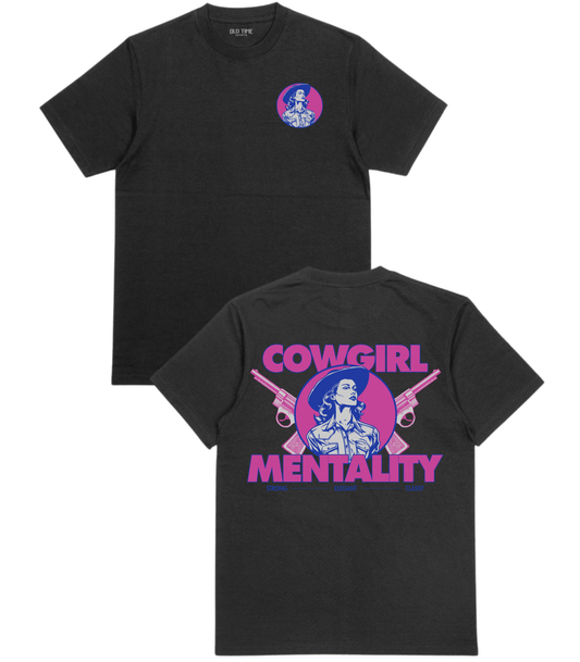 Cowgirl Mentality T-Shirt - Old Time Sports