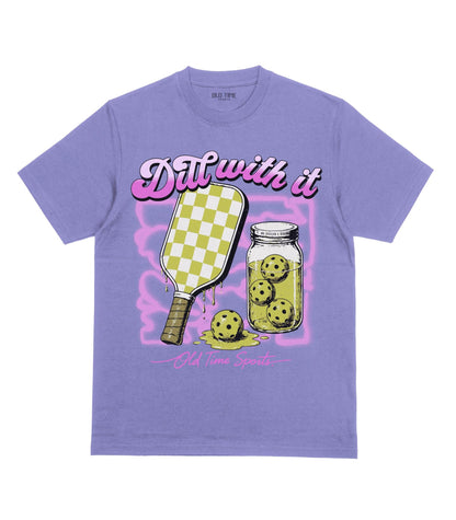 Dill With It T-Shirt - Old Time Sports