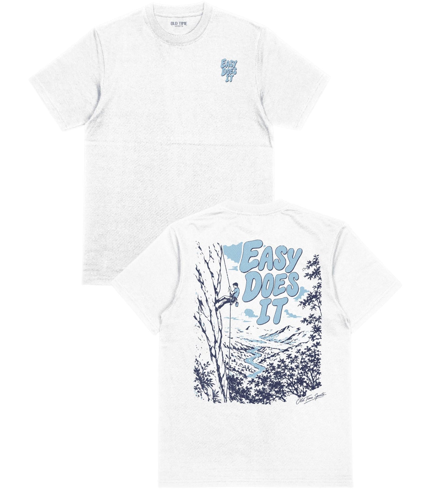 Easy Does It T-Shirt - Old Time Sports