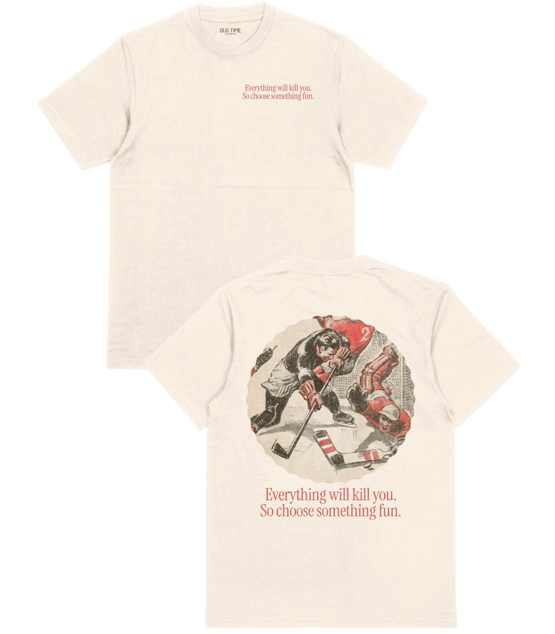 Everything Will Kill You T-Shirt