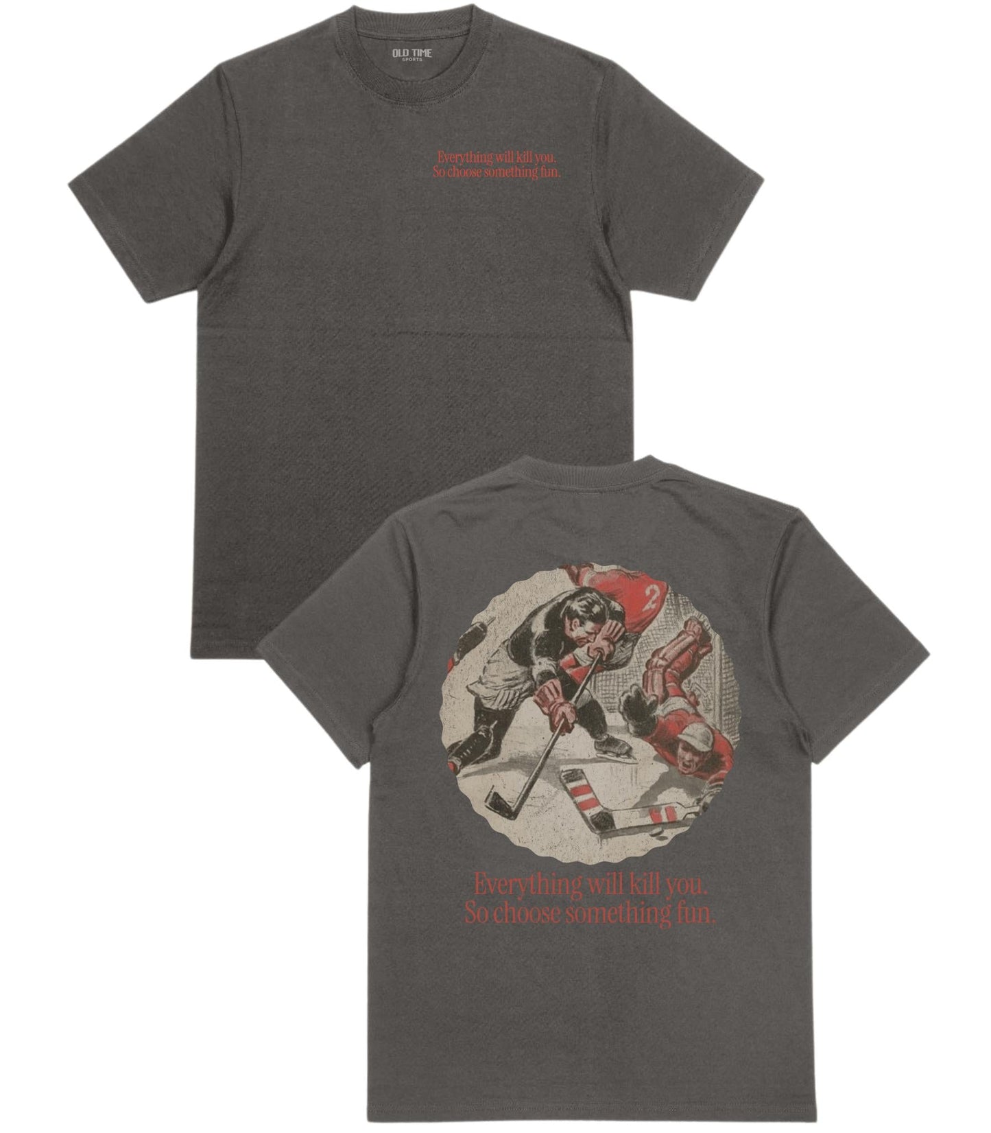 Everything Will Kill You T-Shirt