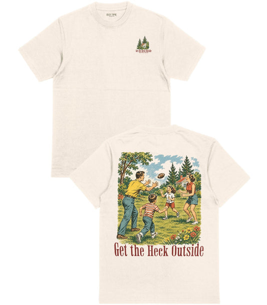 Get the Heck Outside T-Shirt - Old Time Sports