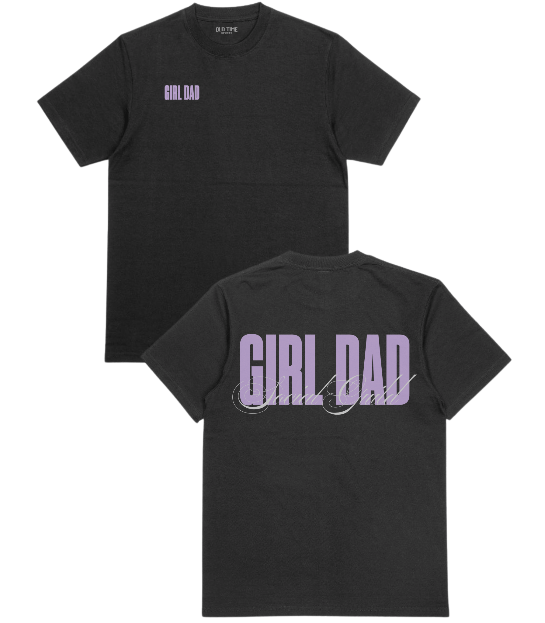Girl Dad T-Shirt - Old Time Sports