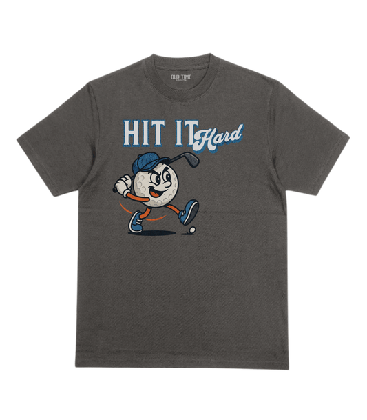 Hit It Hard T-Shirt - Old Time Sports