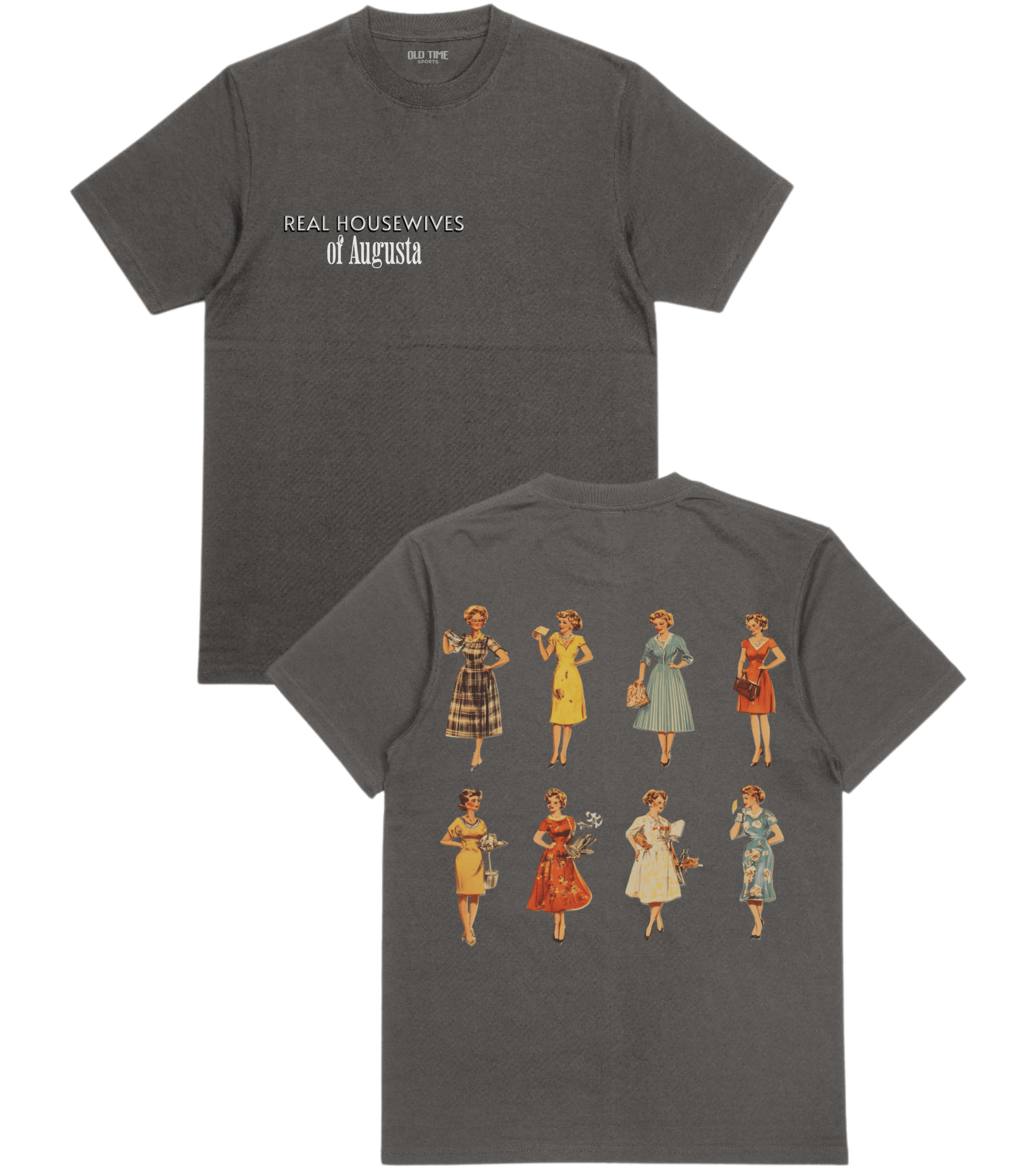 Housewives of Augusta T-Shirt - Old Time Sports
