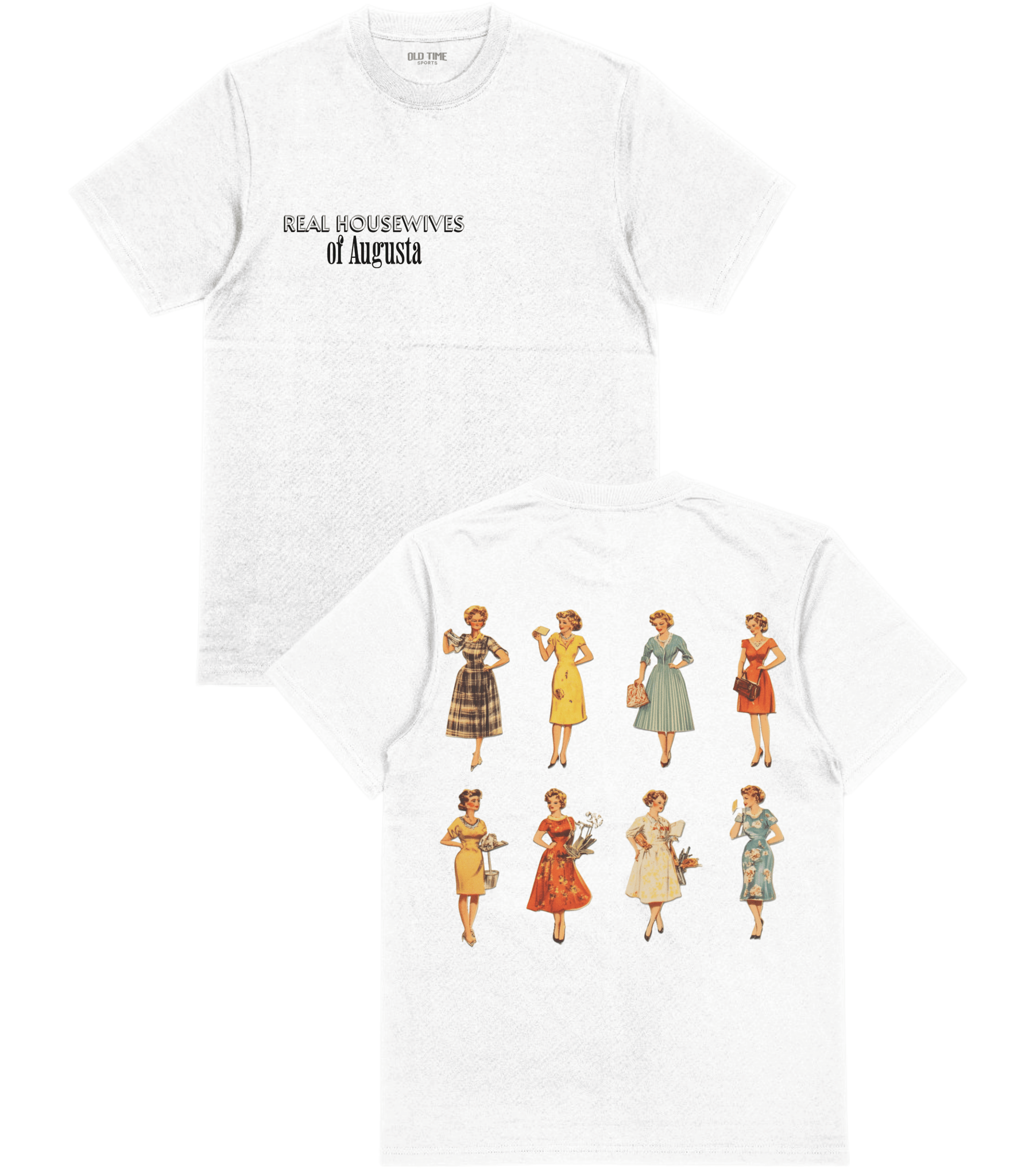 Housewives of Augusta T-Shirt - Old Time Sports