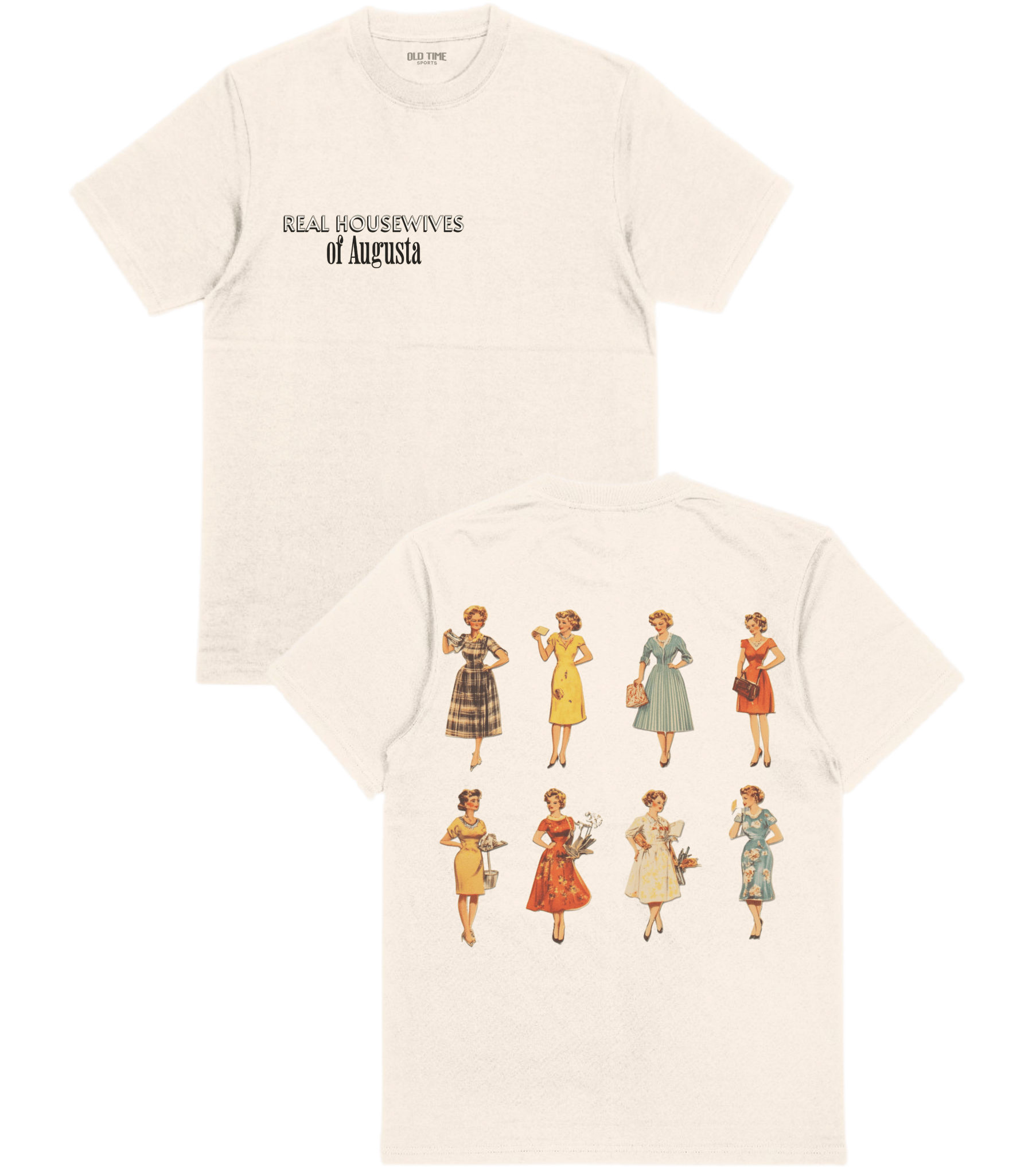 Housewives of Augusta T-Shirt - Old Time Sports