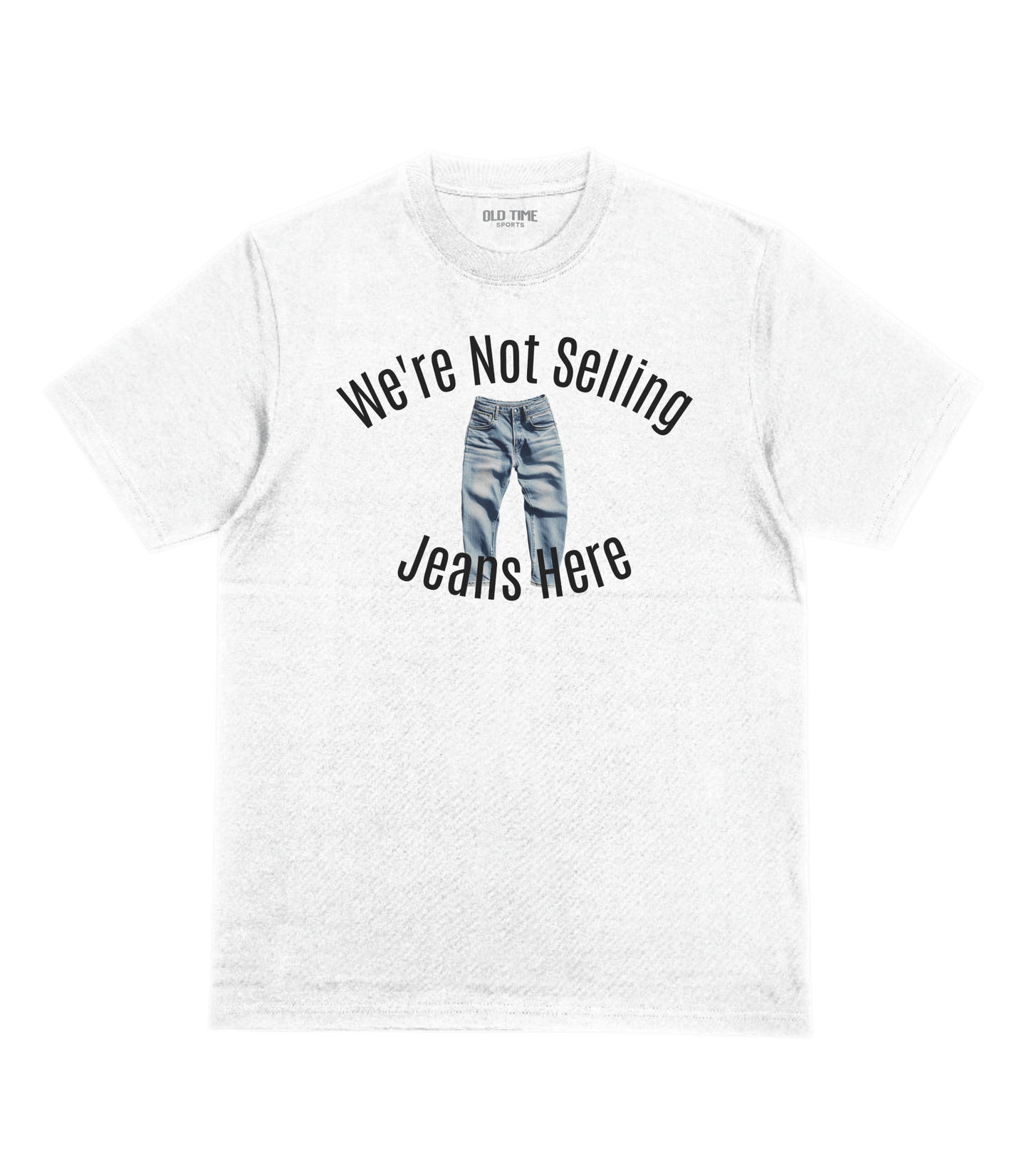 Jeans Salesman T-Shirt - Old Time Sports