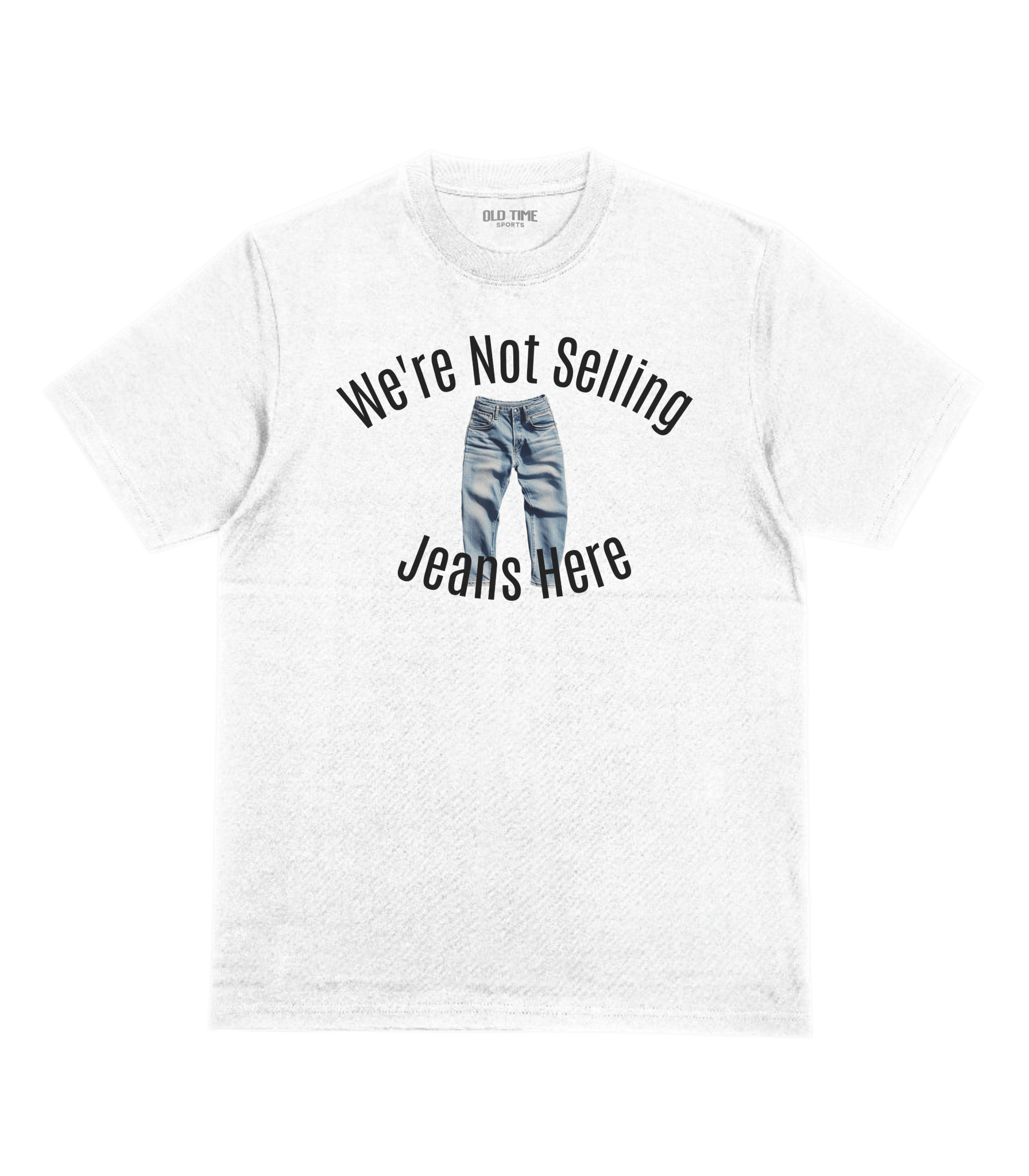 Jeans Salesman T-Shirt - Old Time Sports