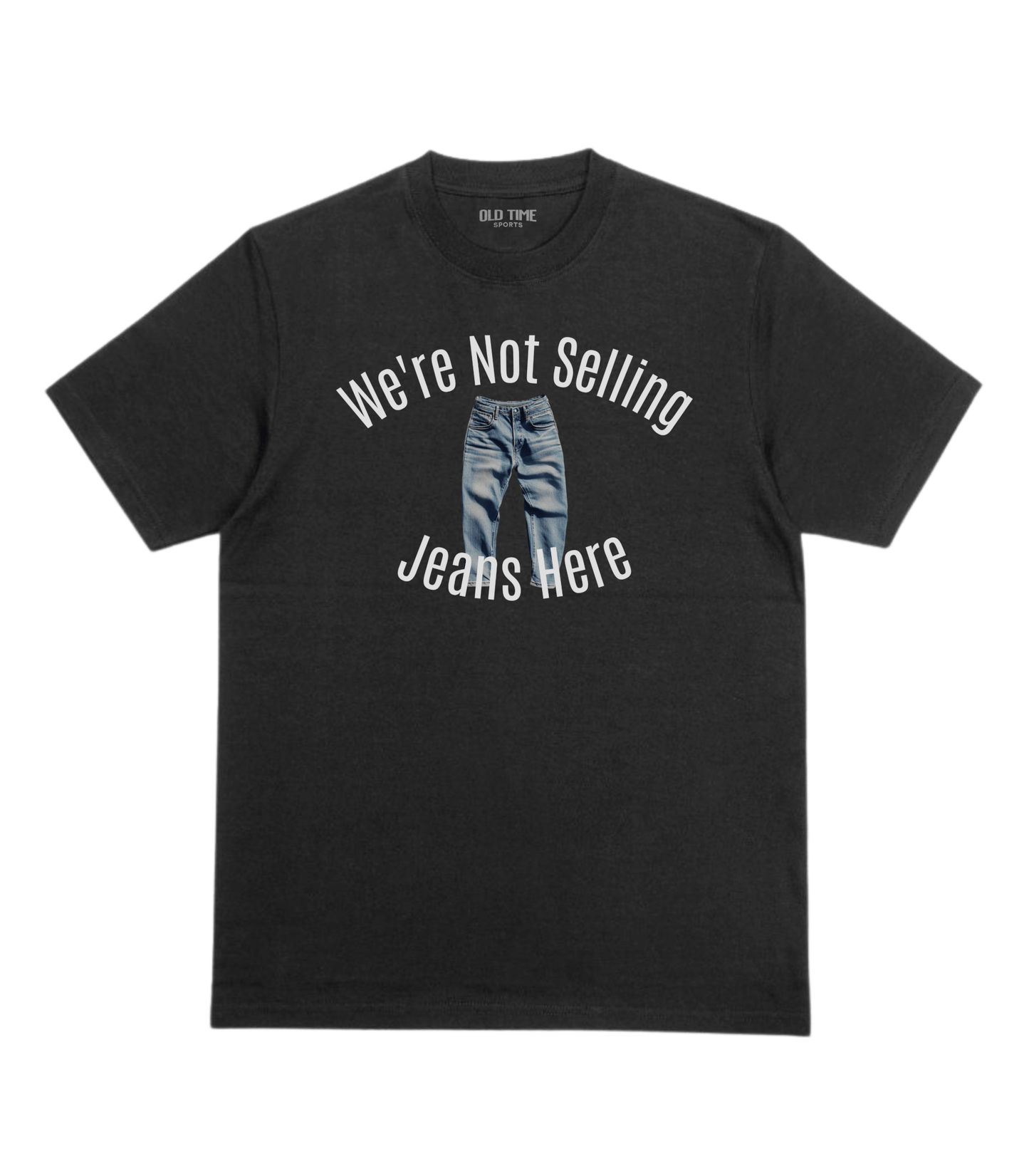 Jeans Salesman T-Shirt - Old Time Sports
