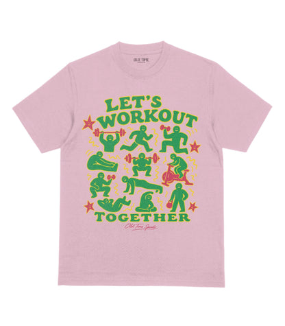 Let's Workout T-Shirt - Old Time Sports