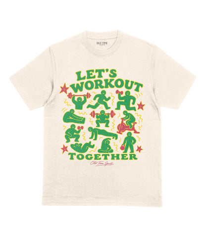 Let's Workout T-Shirt - Old Time Sports