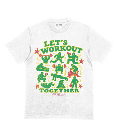 Let's Workout T-Shirt - Old Time Sports