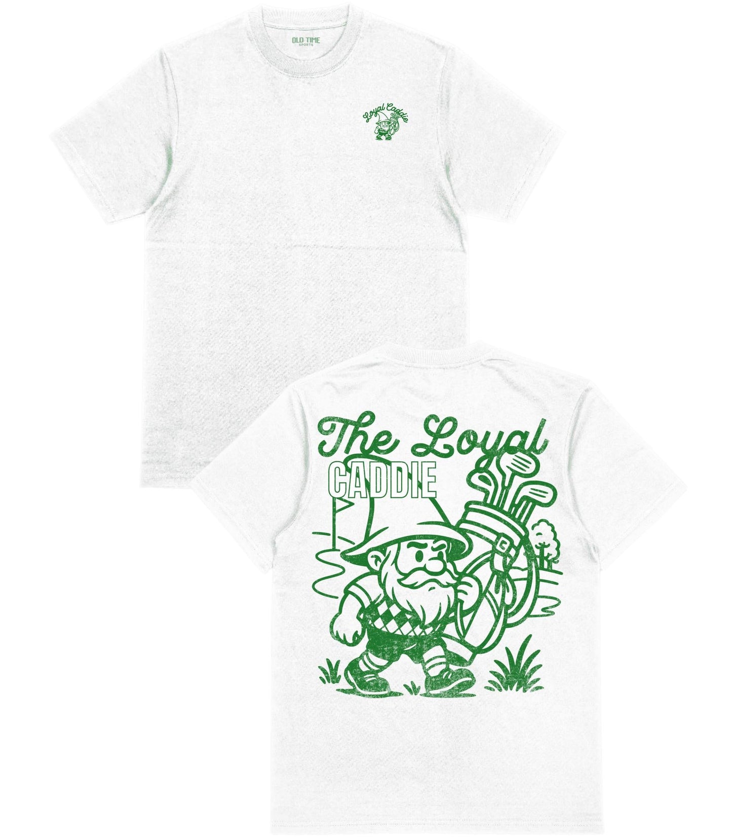 Loyal Caddie T-Shirt - Old Time Sports
