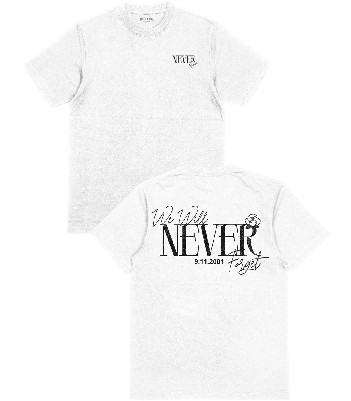 Never Forget T-Shirt - Old Time Sports