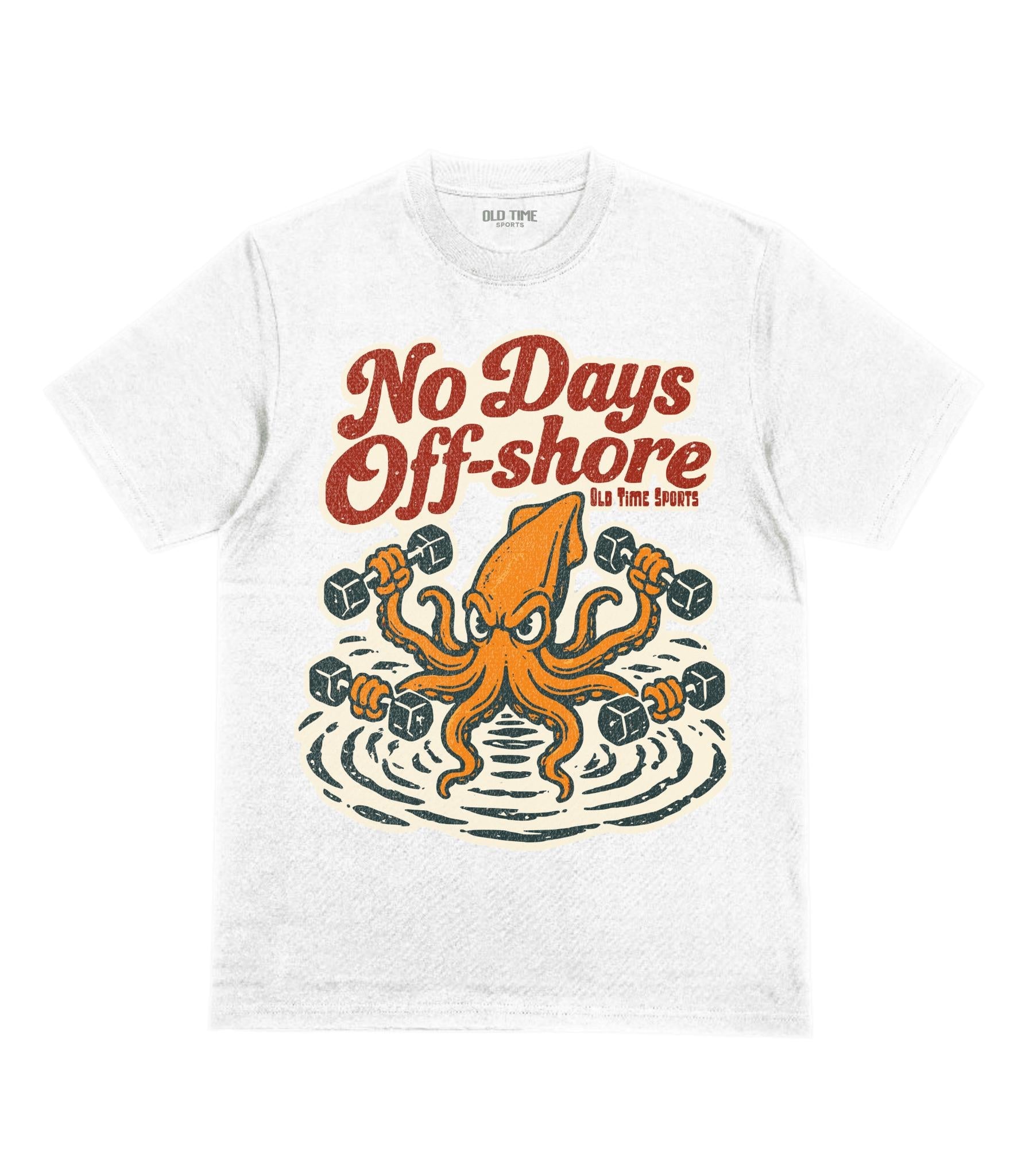 No Days Off-Shore T-Shirt - Old Time Sports