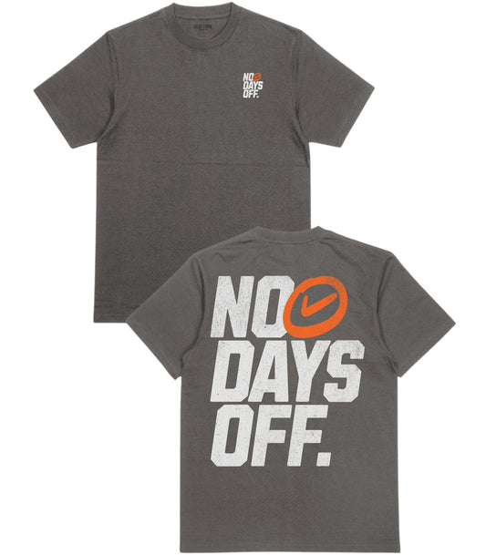 No Days Off T-Shirt - Old Time Sports