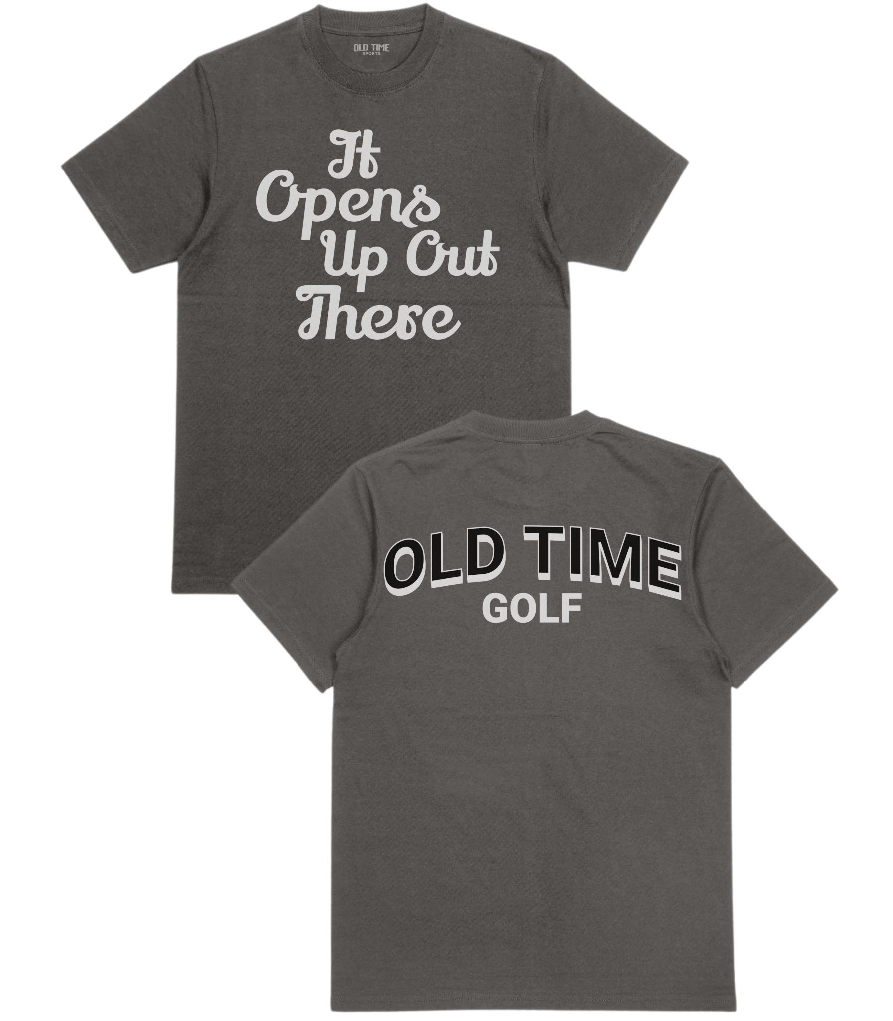Opens Up Out There T-Shirt - Old Time Sports