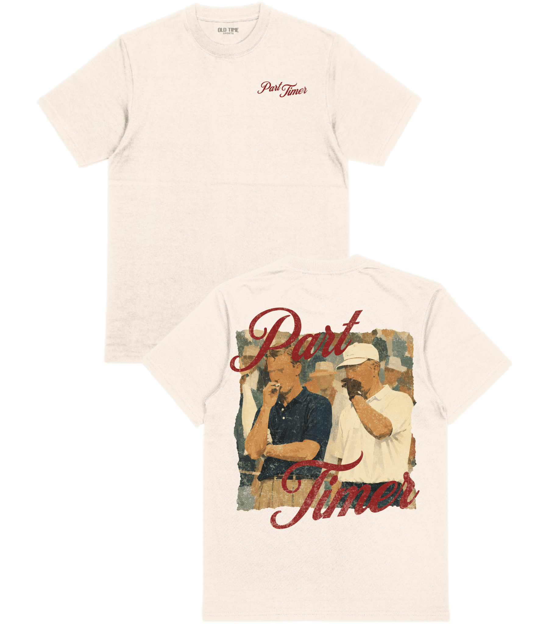 Part Timer T-Shirt - Old Time Sports