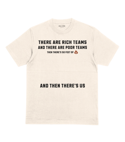 Poor Teams T-Shirt - Old Time Sports