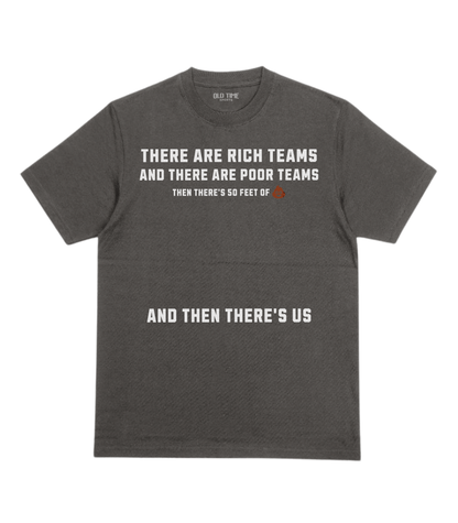 Poor Teams T-Shirt - Old Time Sports