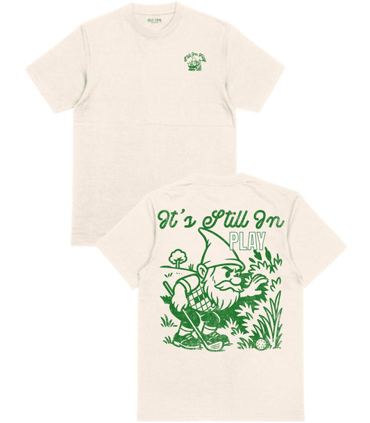 Still In Play T-Shirt - Old Time Sports