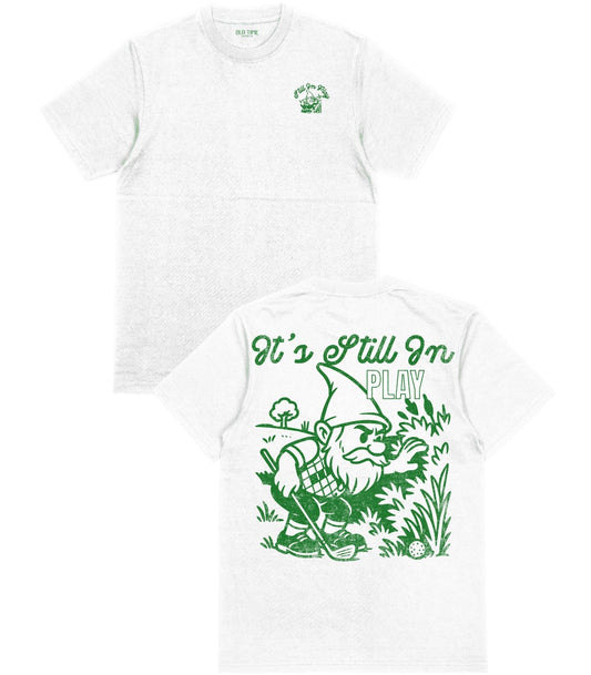 Still In Play T-Shirt - Old Time Sports