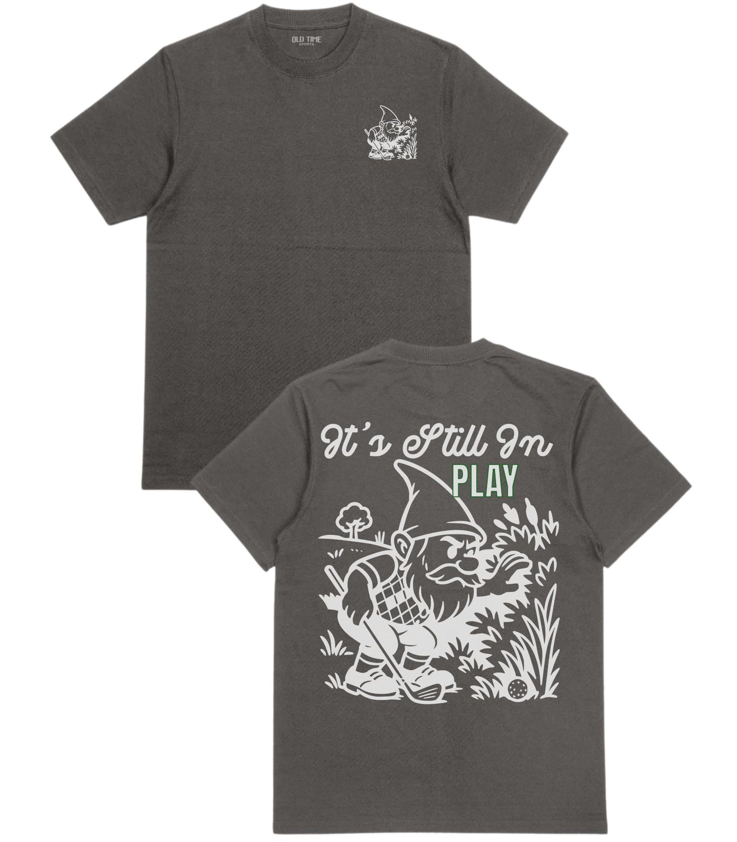 Still In Play T-Shirt