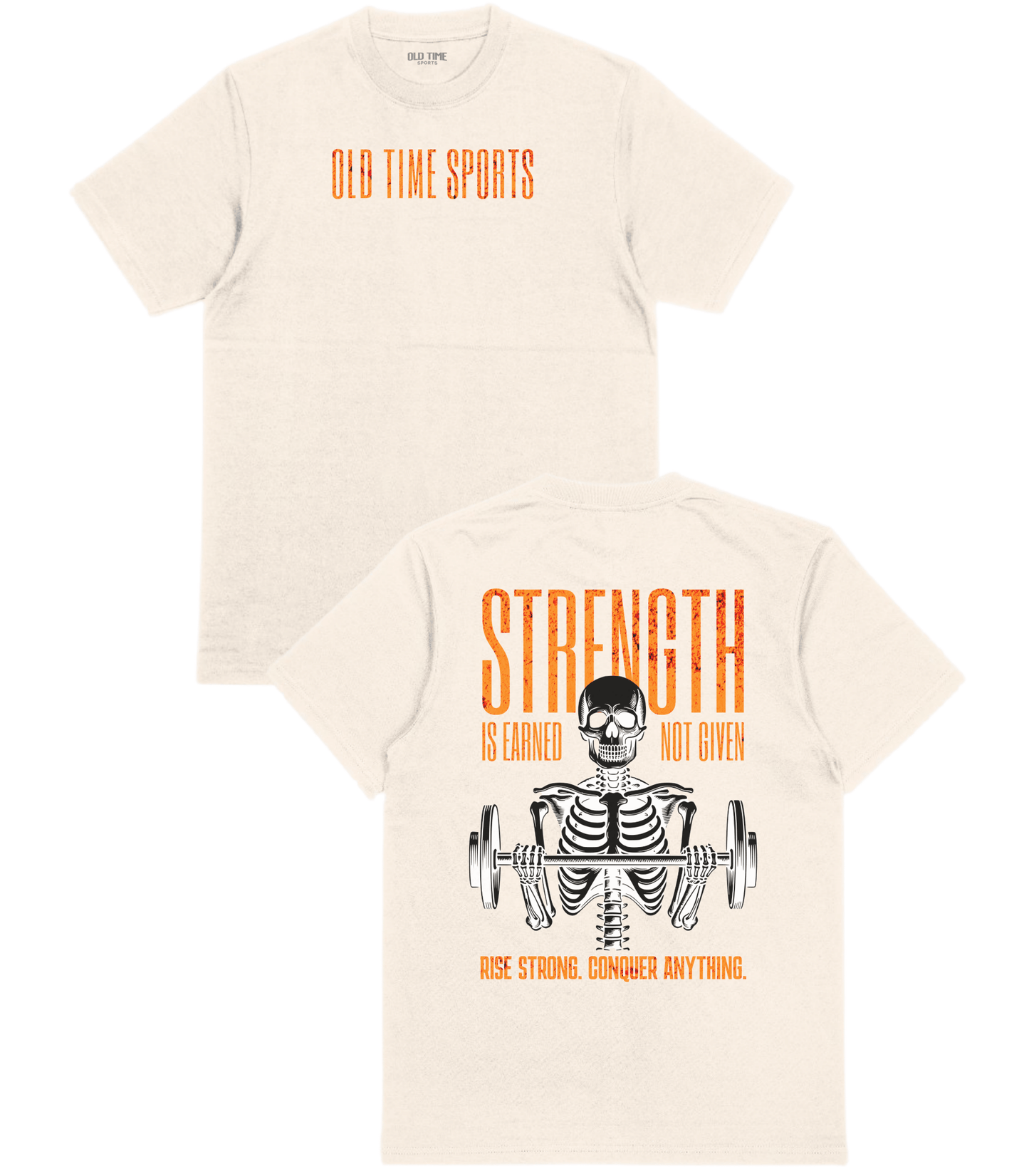 Strength Is Earned T-Shirt - Old Time Sports