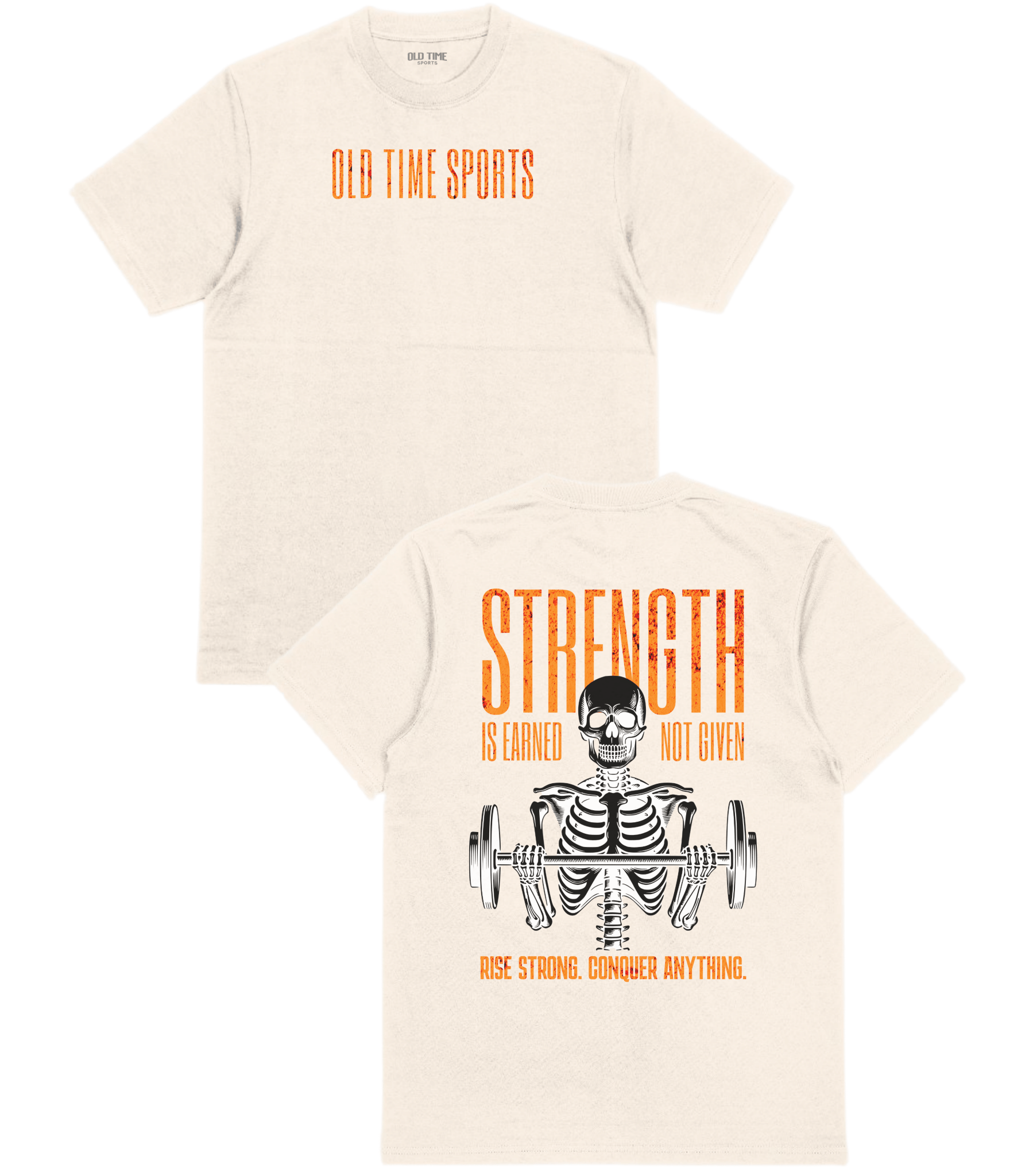Strength Is Earned T-Shirt - Old Time Sports