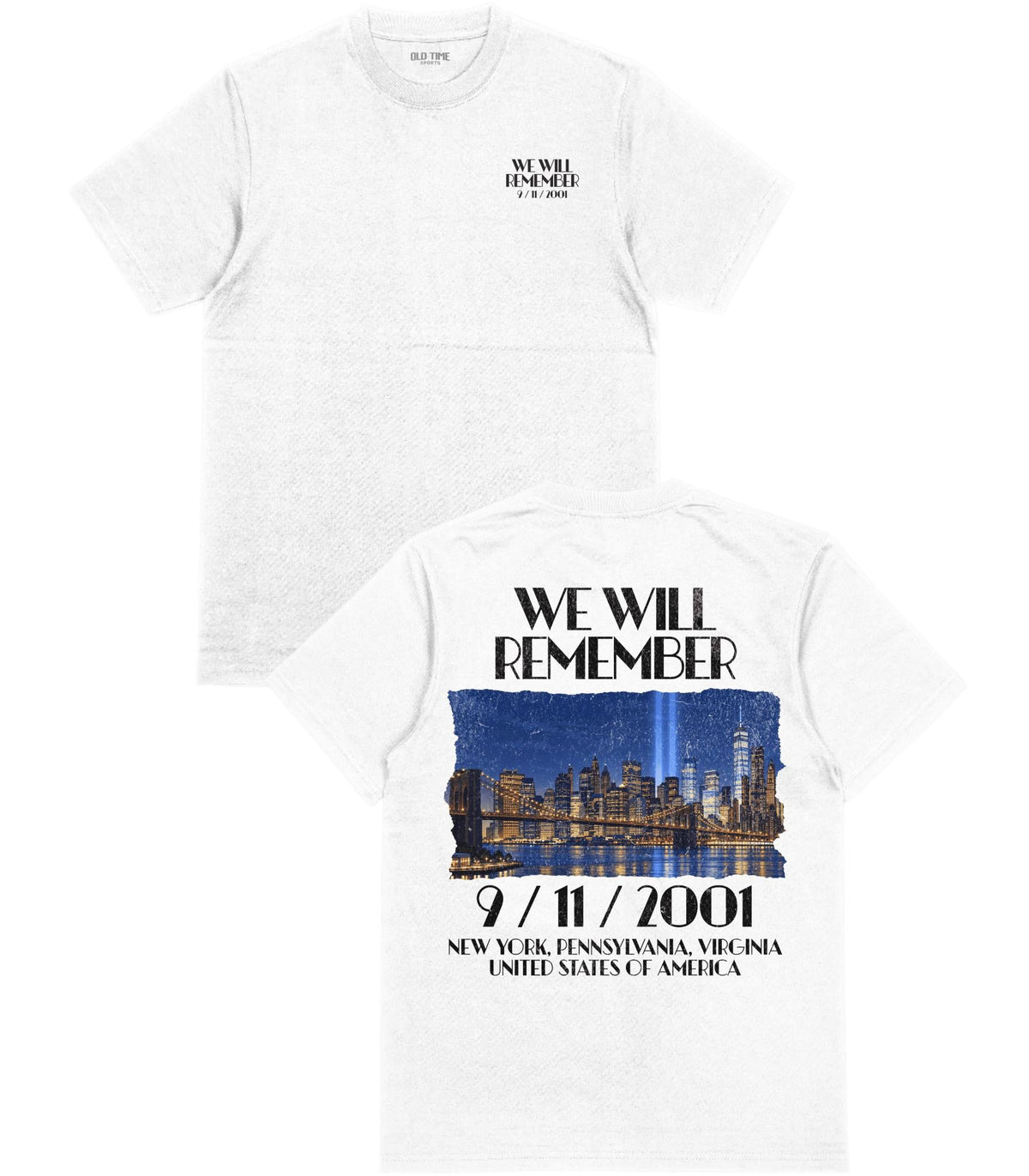 We Will Remember T-Shirt - Old Time Sports